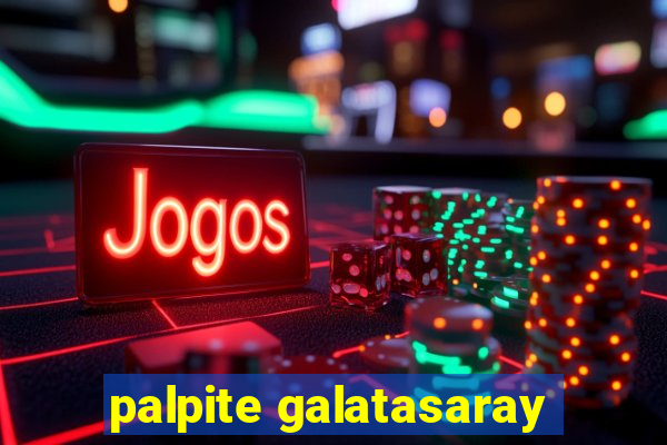 palpite galatasaray